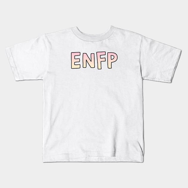 ENFP Gradient Cartoony Text Kids T-Shirt by The MBTI Shop